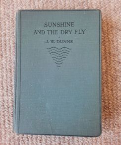 Vintage book 'Sunshine and the Dry Fly' by J. W. Dunne