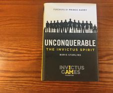 Unconquerable The Invictus spirit by Boris Starling