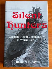 War book:'Silent Hunters.German U-Boat Commanders Of World War ll'