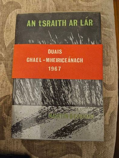 An Traits Ar Lar. Mairtin O Cadhain. First Edition Hardback In Good Condition.  See Photos For Same.
