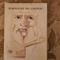 Fornocht Do Chonac. By Eoghan O Tuairisc. First Edition Hardback Complete With Dustjacket In Very Good Condition.