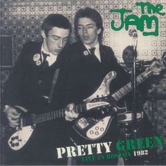 The Jam  Pretty Green (Live In Boston 1982 Unofficial Release, Green