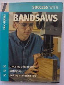Success With Bandsaws