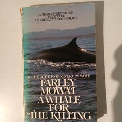 A Whale for the Killing by Farley Mowai