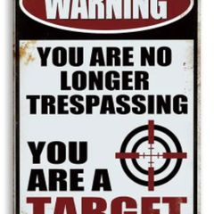 You Are A Target : Funny Metal Sign