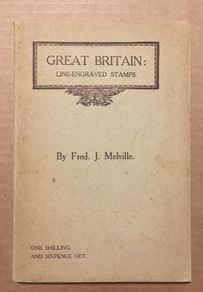 Great Britain Line-Engraved Stamps by Fred J Melville