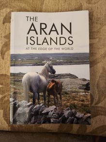 The Aran Islands. At The Edge Of The World. Beautiful Illustrated Book.