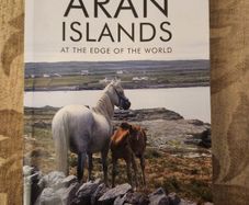 The Aran Islands. At The Edge Of The World. Beautiful Illustrated Book.