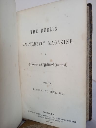The Dublin University Magazine, A Literary and Political Journal. Vol. LI. January to June, 1858 (AB514)