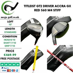 Titleist GT2 Driver / 10 Degree / Accra GX Red 360 M4 Stiff