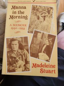 Manna In The Morning. A Memoir 1940-1958. By Madeleine Stewart.  Edited  By Dermot Bulger. First Edition Paperback In Very Good Condition.