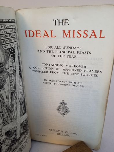The Ideal Missal for All Sundays and the Principal Feasts of the Year: Containing Moreover a Collection of approved Prayers Compiled from the Best Sources in Accordance with all the Recent Pontifical Decrees, 1951 (PT262)