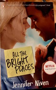 All the Bright Places. Jennifer Niven