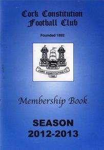 Cork Constitution Football Club Membership Book Season 2012 - 2013