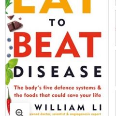 Eat to fight disease