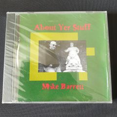 Mike Barrett CD About Your Stuff 2005