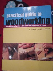 Practical Guide to Woodworking