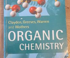 Two Organic Chemistry Textbooks Clayden and Advanced Practical Organic Chemistry