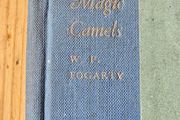 Magic Camels.  By W. P. Fogarty. Rare First Edition 1939 Hardback In Only Fair Condition.  See Photos For Same.