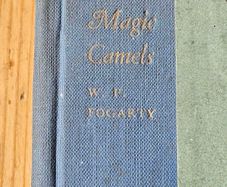 Magic Camels.  By W. P. Fogarty. Rare First Edition 1939 Hardback In Only Fair Condition.  See Photos For Same.