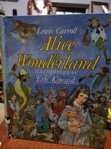 Alice in Wonderland - Lewis Carroll illustrated by Eric Kincaid