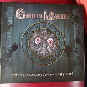 Goblin Market/ Irish New Contemporary Art/ Alex MacDermot/ 2012/ 1st edition