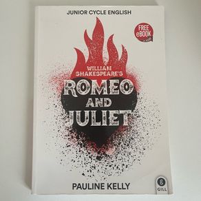 William Shakespeares: Romeo And Juliet - Junior Cycle English Textbook