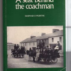 A Seat Behind The Coachman - Diarmaid O'muirithe