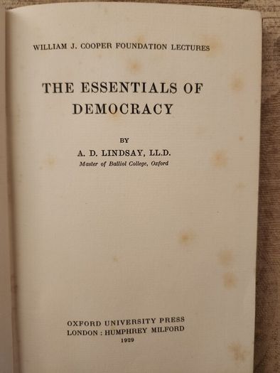 The Essentials Of Democracy. By A.d.lindsay. First Editions 1929 Hardback In Good Condition. 35.