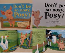 Don,t Be Nosy, Posy Storybook