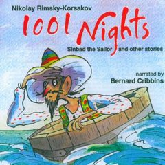 Nikolay Rimsky-Korsakov. 1001 Nights. Narrated by Bernard Cribbins.