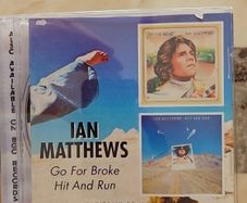 Ian Matthews CD - Go For Broke / Hit And Run