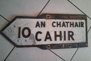 Original Old Irish bilingual Road Sign Cahir Tipperary