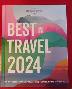 Lonely Planet/ Best in Travel 2024