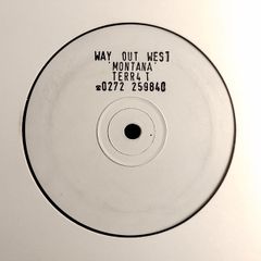 Way Out West - Montana! - Ferra Firma Records - Dj Promo Copy! White Label - W.o.w. House Banger! Mid 90s Sides Dublin Classic!