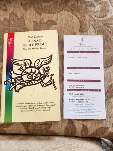A. Snail In My Prime. By Paul Durcan. New And Selected Poems.  First Edition Review Copy Paperback In Good Condition.