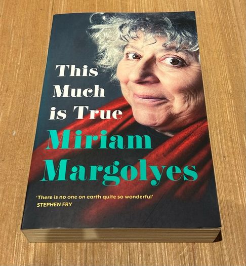 This Much Is True by Miriam Margolyes