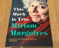 This Much Is True by Miriam Margolyes