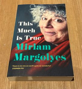 This Much Is True by Miriam Margolyes