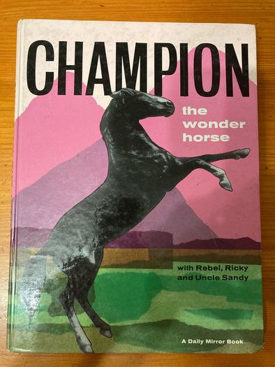 Vintage annual: 'Champion the wonder horse' annual 1966