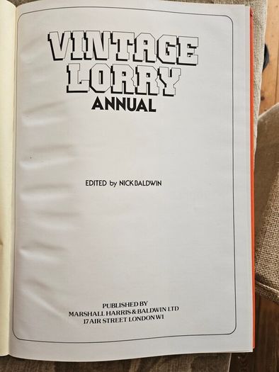 Vintage Lorry Annual By Nick Baldwin.  First Edition 1979 Large Volume Hardback With Dustjacket In Good Condition.  See Photos For Same.
