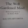 The Well Gardened Mind / Sue Stuart - Smith / 2020 Image 5