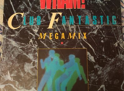 Wham Club Fantastic Megamix Original 1983 George Michael