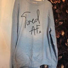 Custom Made Tired AF Sweater