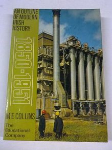 An outline of modern Irish history 1850-1951 Ireland