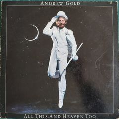Andrew Gold - All This And Heaven Too Vinyl Lp (1978) US Pressing Soft Rock VG+