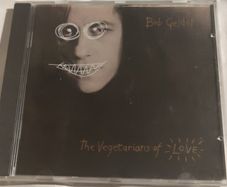 Bob Geldof - The Vegetarians Of Love Cd