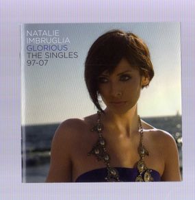Natalie Imbruglia - Glorious - The Singles 97 - 07 (cd & Dvd)
