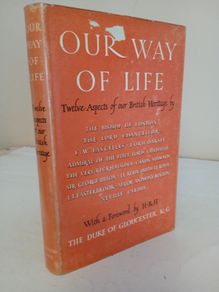 Our Way of Life: Twelve Aspects of the British Heritage by Rev. J. W. C. Wand, Bishop of London (GT287)