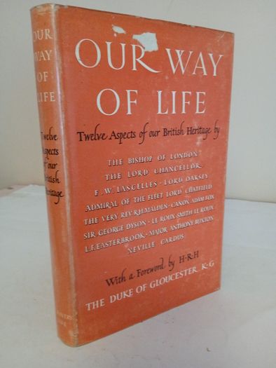 Our Way of Life: Twelve Aspects of the British Heritage by Rev. J. W. C. Wand, Bishop of London (GT287)